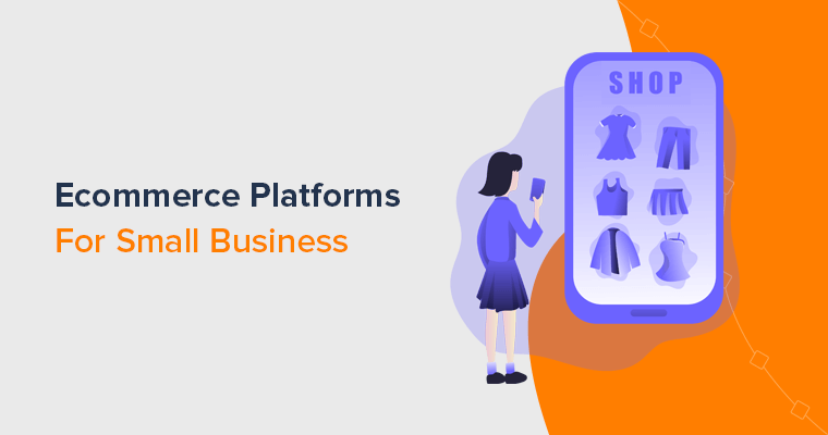 Best eCommerce Platforms for Small Business