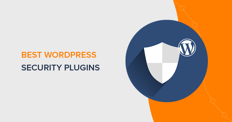 Best WordPress Security Plugins and Tools
