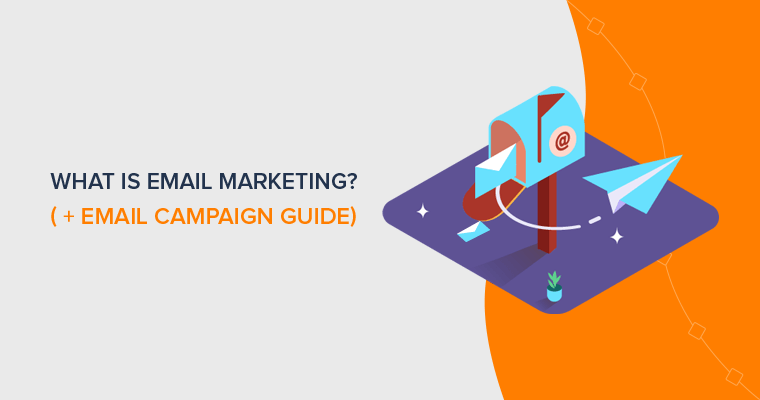 What is Email Marketing -Definitive Guide