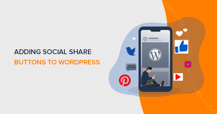 How to Add Social Share Buttons to WordPress Blog