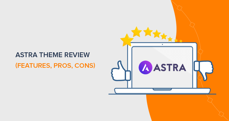 Astra Theme Review (features, pros, cons)