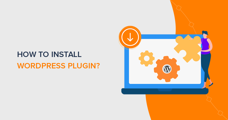 How to Install WordPress Plugin (Step by Step)