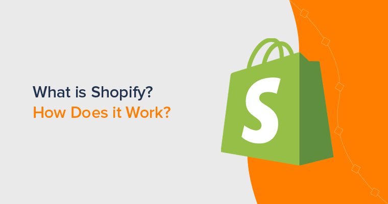 What is Shopify and How it Works (Beginner's Guide)