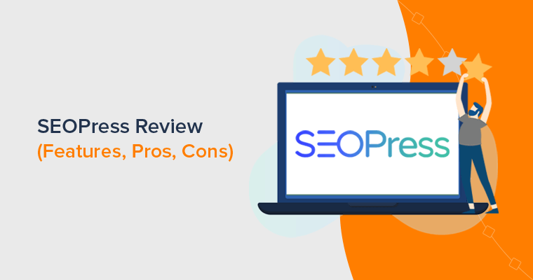 SEOPress Review - Is it a Good WordPress SEO plugin?