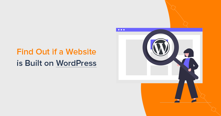 How to Find Out if a Website is Built on WordPress (5 Methods)
