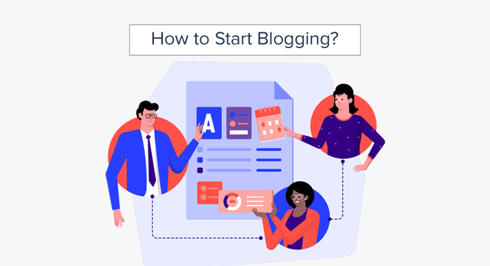 How to Start Blogging? 