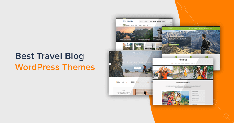 Best WordPress Themes for Travel Blogs Handpicked (Free + Premium)