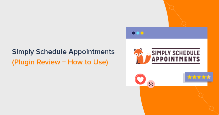 Simply Schedule Apointments Review - Is it the Best WordPress Appointment Booking Plugin?