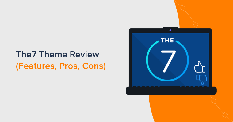 The7 WordPress Theme Review - Is it Perfect Theme for Your Website?