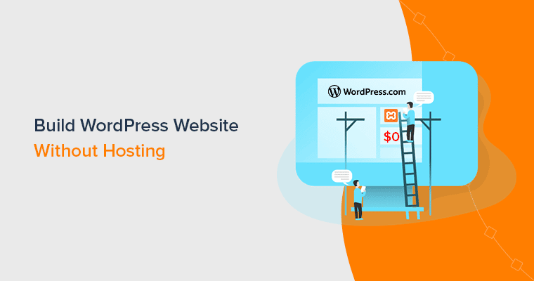 How to Build WordPress Website without Hosting & Domain?