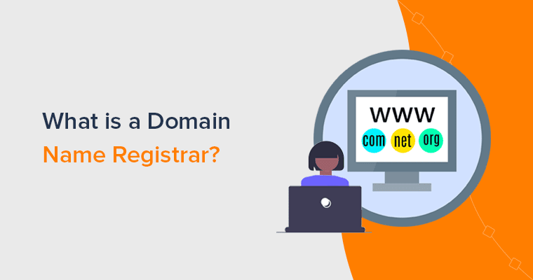 What is a Domain Name Registrar?
