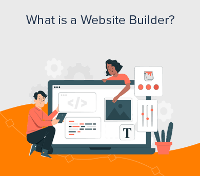 What is a Website Builder? How to Use for Beginners?