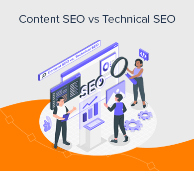 Comparison Between Content SEO vs Technical SEO