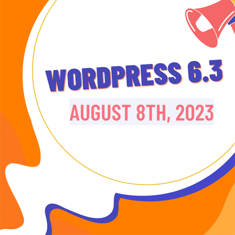 WordPress 6.3 Release Plan