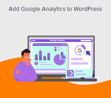 How To Add Google Analytics To WordPress Website