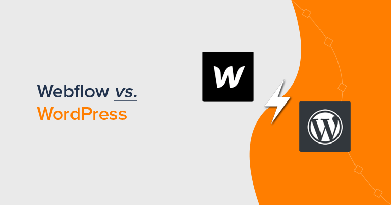 Webflow vs WordPress - Which Site Platform is Better (Comparison)