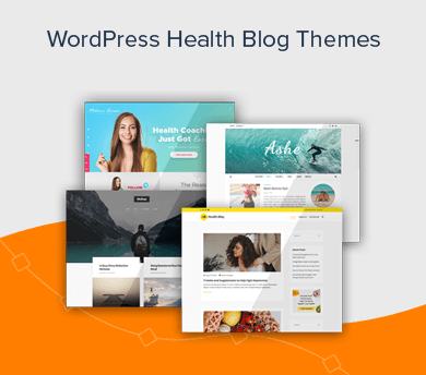 Best WordPress Health Blogging Themes
