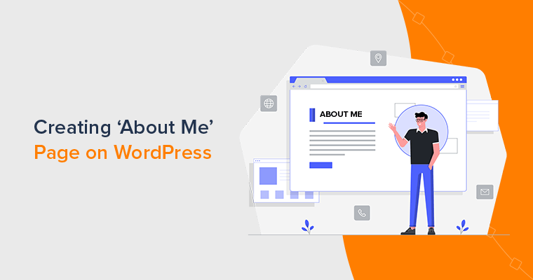 How to Create An 'About Me' Page on WordPress? (Easy Guide)