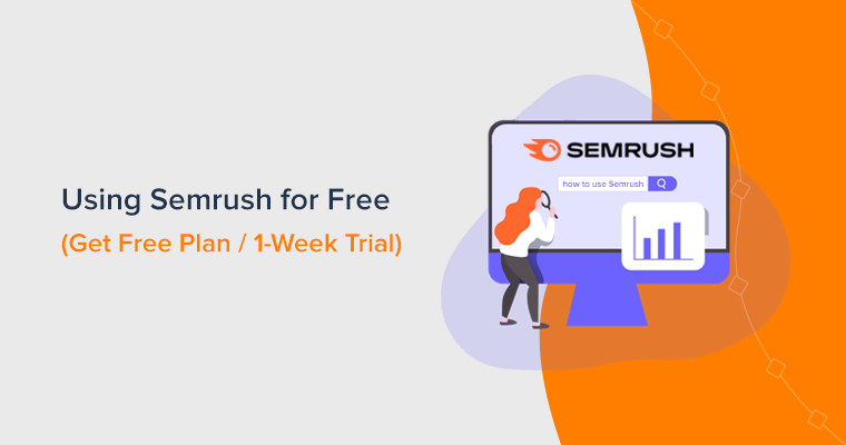 How to Use Semrush for Free?