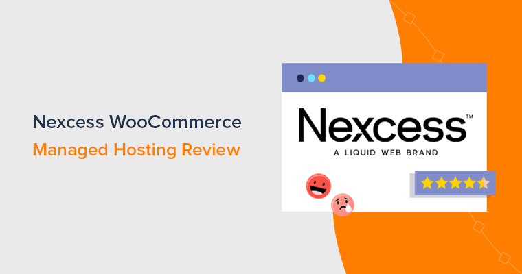 Nexcess WooCommerce Managed Hosting Review