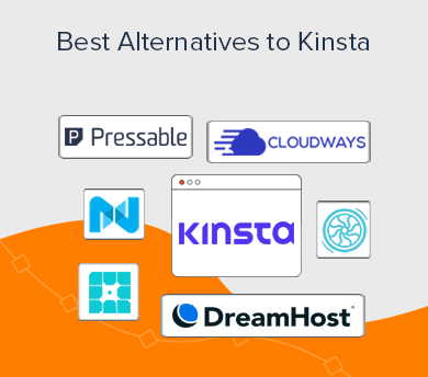 Best Kinsta Alternatives and Competitors