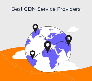 Top CDN Service Providers