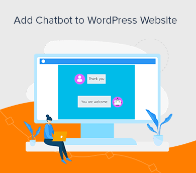 Add Chatbot to Your WordPress Website Easily