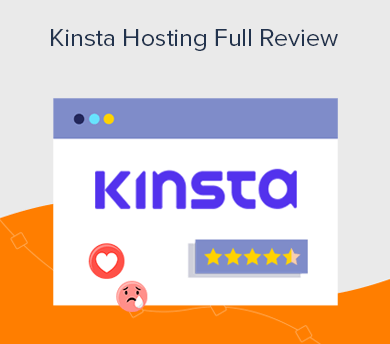 Kinsta Hosting Full Review